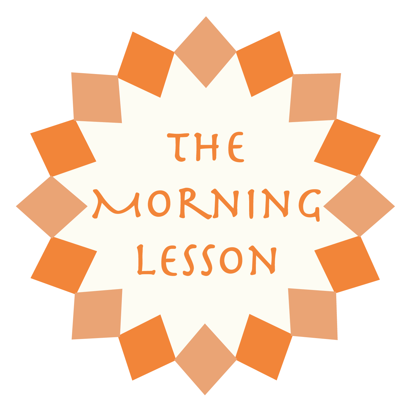 The central image's title, written in an eclectic font, reads "THE MORNING LESSON". It is surrounded by orange fragments p...